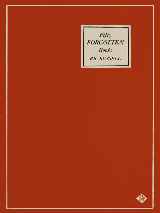 Title details for Fifty Forgotten Books by R. B. Russell - Available